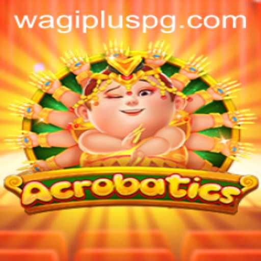 Acrobatics: The Thrilling World of WAGIPLUS