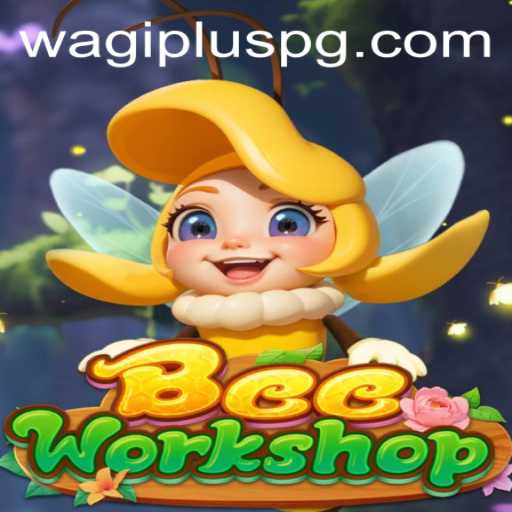 BeeWorkshop: Unveiling the Engaging World of WAGIPLUS