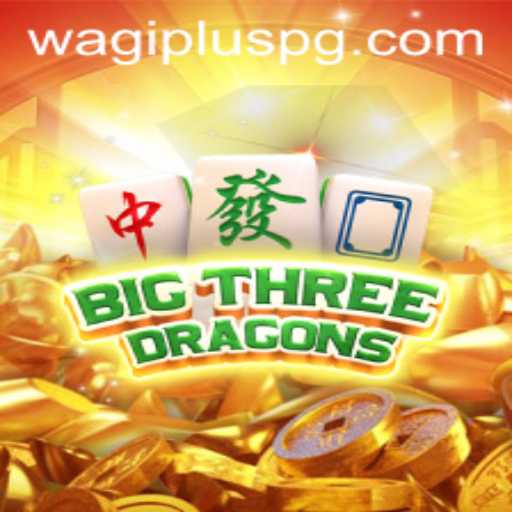 Unveiling the Enchanting World of BigThreeDragons with WAGIPLUS
