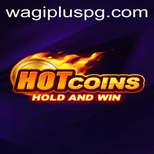 Exploring the Thrilling World of HotCoins: A New Gaming Experience with WAGIPLUS