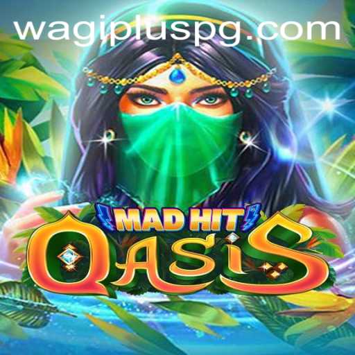 Discover the Thrills of MadHitOasis: A Journey into Strategic Gameplay with WAGIPLUS