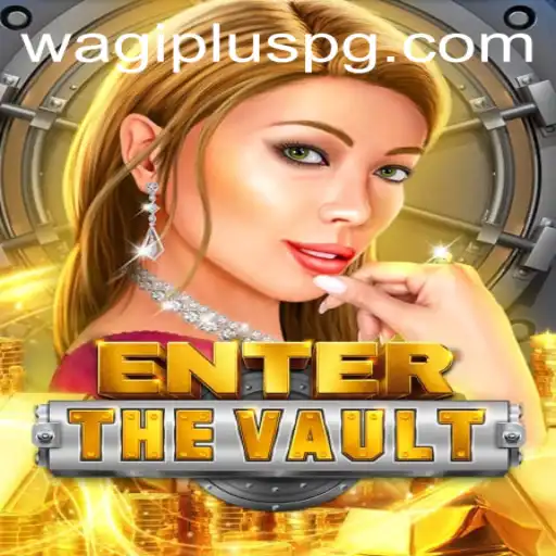 EntertheVault: A Deep Dive into the Intriguing World of WAGIPLUS