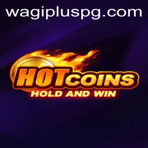 Exploring the Thrilling World of HotCoins: A New Gaming Experience with WAGIPLUS