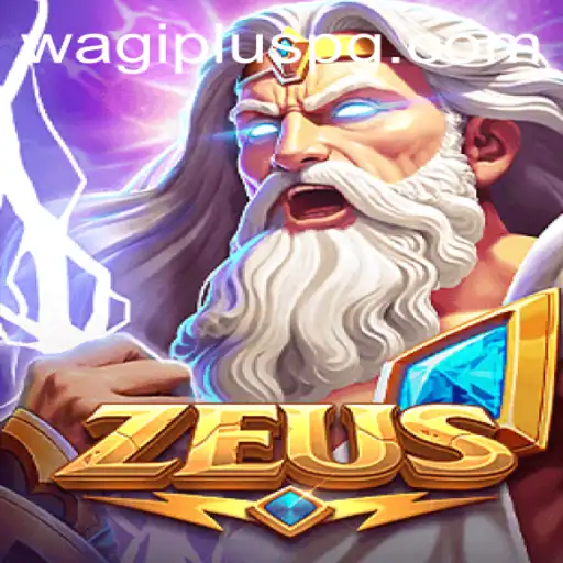 Exploring the Thrilling World of Zeus: Discover the Game with WAGIPLUS