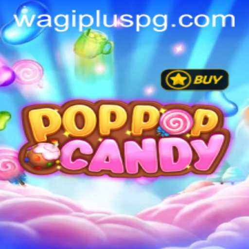 Exploring the Magical World of POPPOPCANDY: A New Sensation with WAGIPLUS