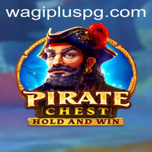 Explore the World of PirateChest: The Game That's Making Waves with WAGIPLUS