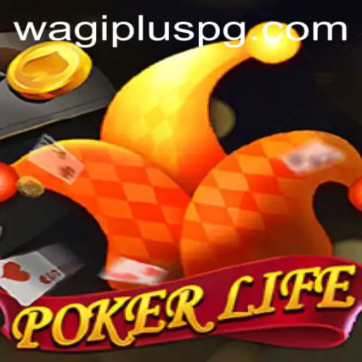 PokerLife: The Ultimate Gaming Experience with WAGIPLUS