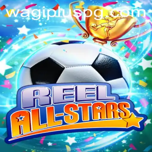 ReelAllStars: The Ultimate Gaming Experience