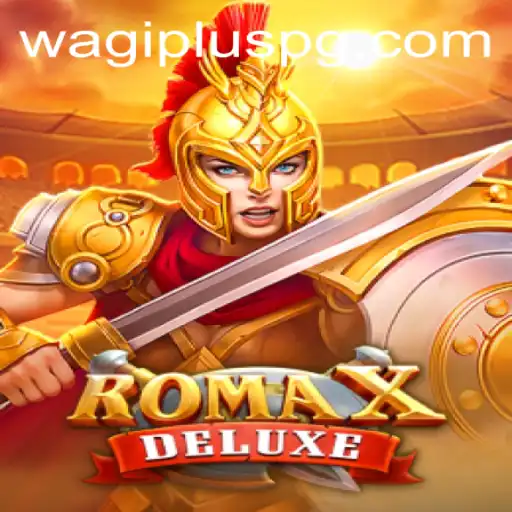 Introducing RomaXDeluxe: A Deep Dive into the Game with WAGIPLUS