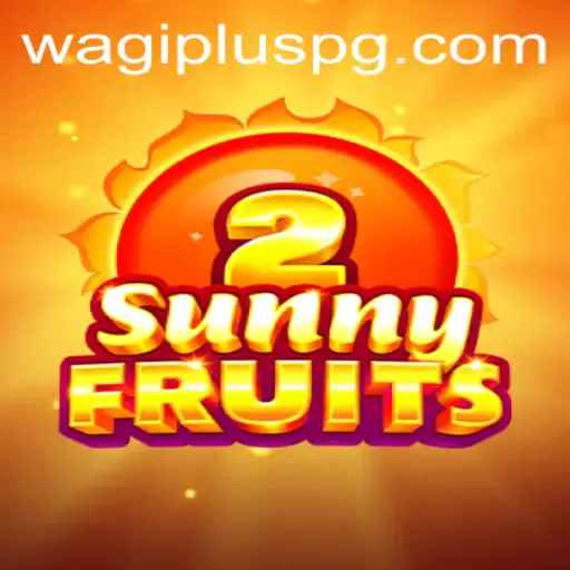 SunnyFruits2 and WAGIPLUS: A Vibrant Gaming Experience