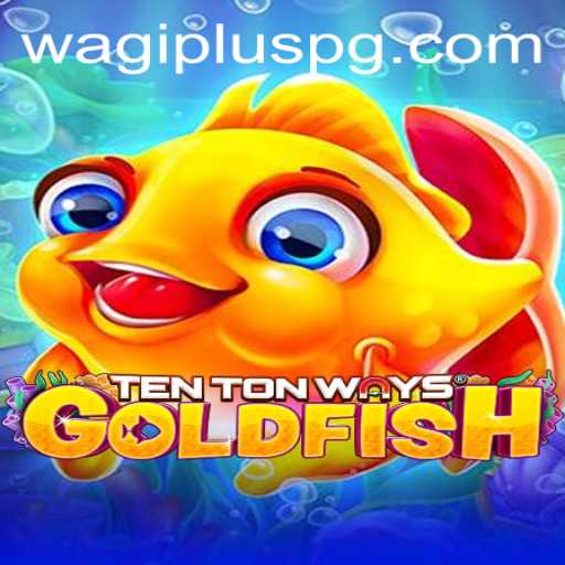 TenTonWaysGoldfish: A Dive into a Revolutionary Gaming Experience