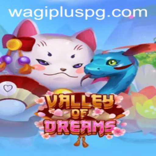 Valley of Dreams: An Immersive Gaming Experience with WAGIPLUS