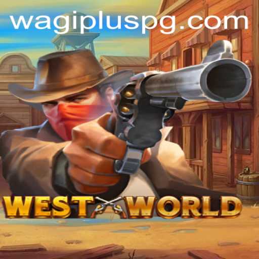 WestWorld: Venture into a Wild West Gaming Adventure with WAGIPLUS