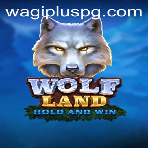 Explore the Thrills of WolfLand: A Dive into WAGIPLUS