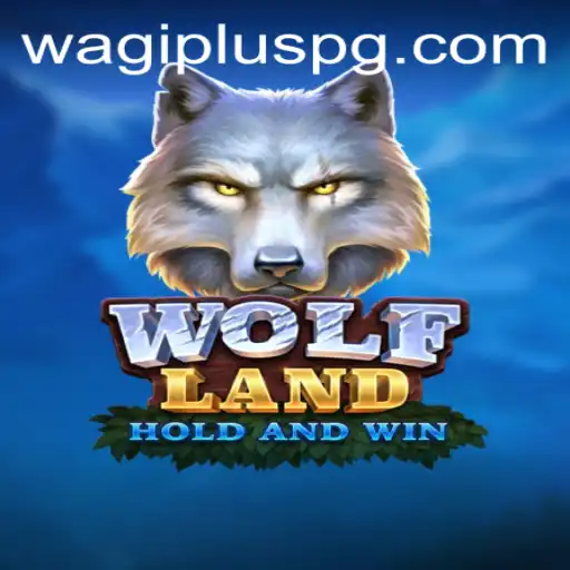 Explore the Thrills of WolfLand: A Dive into WAGIPLUS