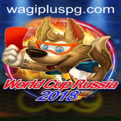 WorldCupRussia2018: Exploring the Thrilling Game of WAGIPLUS